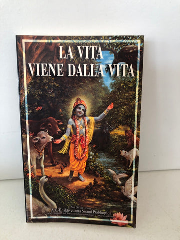 LA VITA VIENE DALLA VITA
