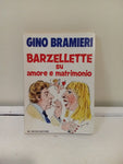 BARZELLETTE SU AMORE E MATRIMONIO  - GINO BRAMIERI