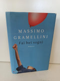FAI BEI SOGNI - MASSIMO GRAMELLINI