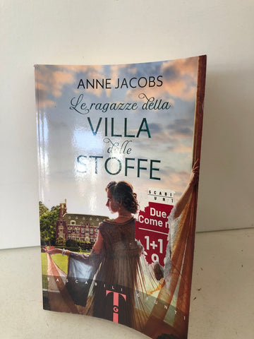 LE RAGAZZE DELLA VILLA DELLE STOFFE  - ANNE JACOBS
