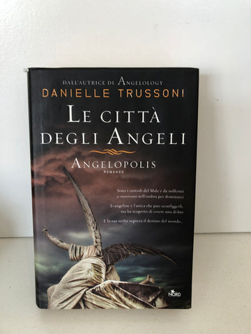 Le città degli angeli. Angelopolis Danielle Trussoni