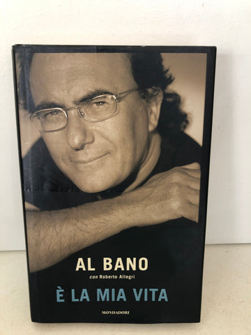 E' LA MIA VITA - AL BANO