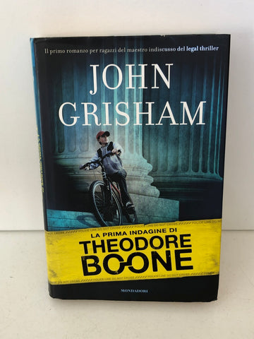 LA PRIMA INDANGINE DI THEODORE BOONE  - JOHN GRISHAM