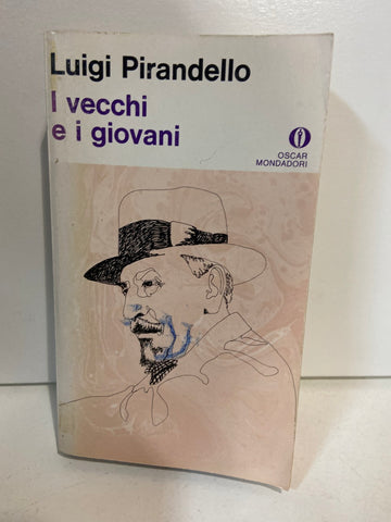 I VECCHI E I GIOVANI - LUIGI PIRANDELLO