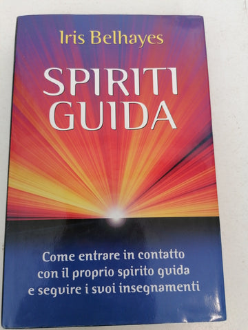 SPIRITI GUIDA  - IRIS BELHAYES