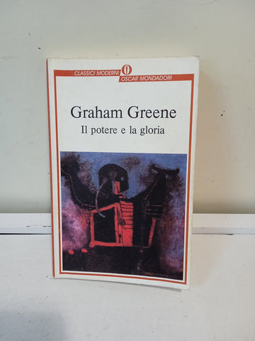 IL POTERE E LA GLORIA  - GHAHAM GREENE