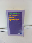 La Societa' Dello Spettacolo - Debord Guy