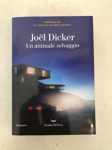 UN ANIMALE SELVAGGIO - JOEL DICKER
