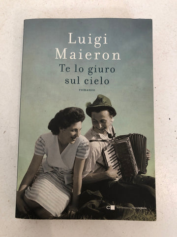 TE LO GIURO SUL CIELO  - LUIGI MAIERON