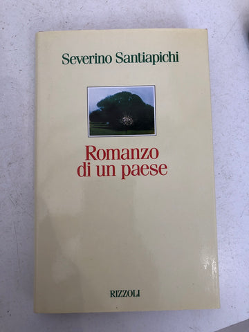 ROMANZO DI UN PAESE - SEVERINO SANTIAPICHI