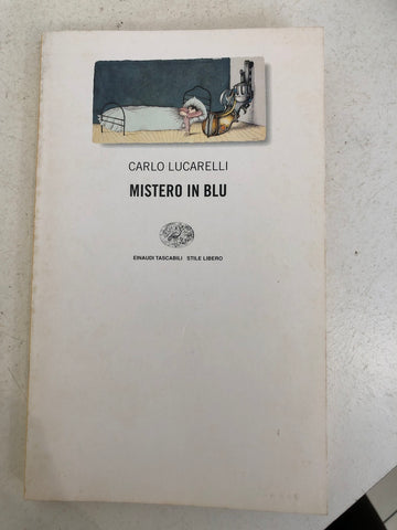 MISTERO IN BLU - CARLO LUCARELLI