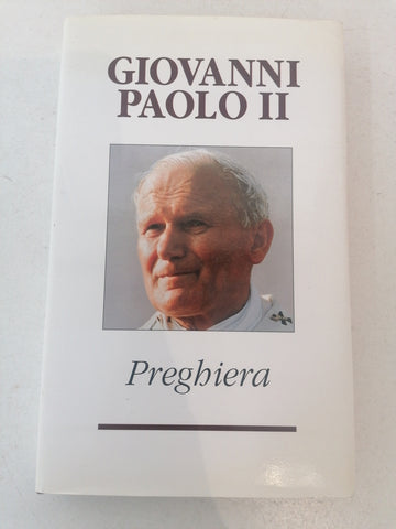 PREGHIERA - GIOVANNI PAOLO II