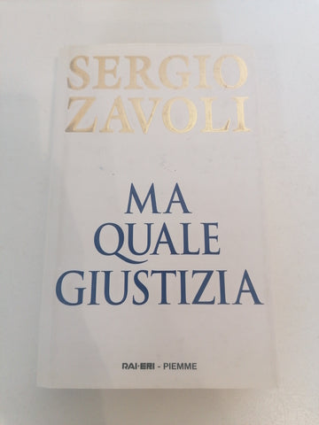 MA QUALE GIUSTIZIA - SERGIO ZAVOLI