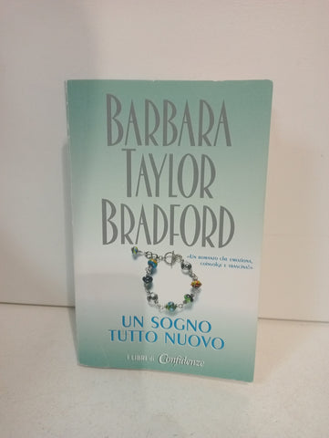 Bradford Barbara Taylor - Un sogno tutto nuovo