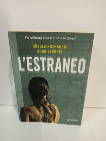 L'ESTRANEO - URSULA POZNANSKI ARNO STROBEL