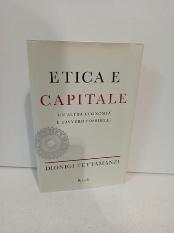 ETICA E CAPITALE - DIONIGI TETTAMANZI